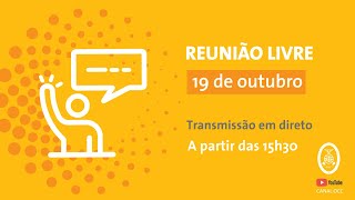 Reunião Livre Online  19 outubro 2022 [upl. by Hirz803]