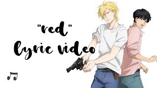 Banana Fish  quotREDquot Ending 2ED 🍌🐟 Lyric Video [upl. by Rimidalv]