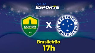 CUIABÁ X CRUZEIRO  AO VIVO  CAMPEONATO BRASILEIRO – 22092024 [upl. by Paulina600]