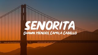 Shawn Mendes Camila Cabello – Señorita Lyrics [upl. by Nnyliram]