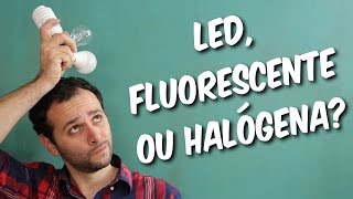 LED fluorescente ou halógena TESTE DE LÂMPADAS [upl. by Ylrbmik314]