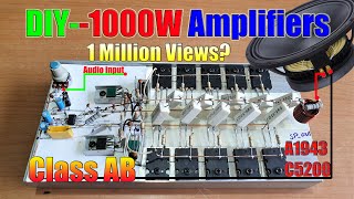 Diy 1000 Watts High Power Amplifier Using Transistors 2SC5200 and 2SA1943  V1 [upl. by Aidam]