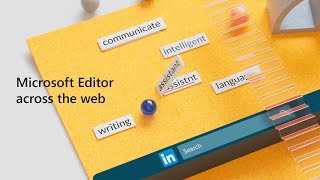 Microsoft Editor Bring out your best writer across the web [upl. by Nneb]