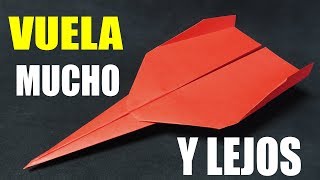 Como Hacer un Avión de Papel que VUELA MUCHO y LEJOS Paper Airplane [upl. by Barbur254]