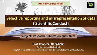 Selective reporting and misrepresentation of data  Scientific Conduct [upl. by Missy]