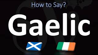 How to Pronounce Gaelic CORRECTLY  Irish VS Scottish [upl. by Kcerred174]