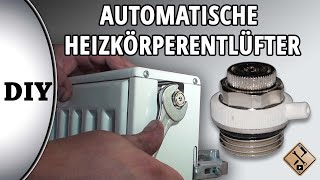 Automatische Heizkörperentlüfter montieren  wie [upl. by Eilis]