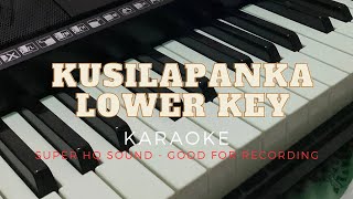 Kusilapan ka Lower Key Karaoke  JPG Keys [upl. by Nortna]