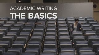 Academic Writing The Basics [upl. by Ramhaj]