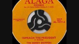 The Honey Drippers  Impeach The President [upl. by Dreda]