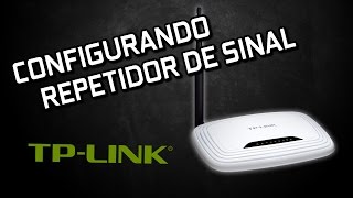 CONFIGURANDO ROTEADOR TPLINK COMO REPETIDOR DE SINAL WDS [upl. by Rosenblatt561]