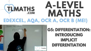 ALevel Maths G502 Differentiation Introducing Implicit Differentiation [upl. by Ahsetra]