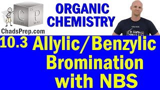 103 Allylic and Benzylic Bromination with NBS  Organic Chemistry [upl. by Anatnas]