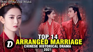 TOP 14 CHINESE HISTORICAL DRAMA ABOUT ARRANGE MARRIAGE [upl. by Faina]