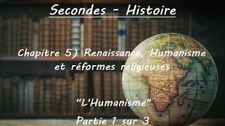 Secondes  Histoire  Chapitre 4 Renaissance Humanisme et réformes religieuses Partie 1 sur 3 [upl. by Barthel]