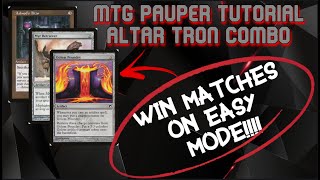 MTG Pauper Deck Review Altar Tron [upl. by Dauf416]