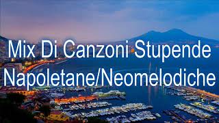 Mix Di Canzoni Stupende Napoletane Neomelodiche [upl. by Any360]