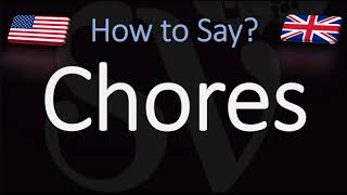 How to Pronounce Chores CORRECTLY [upl. by Ailahs614]